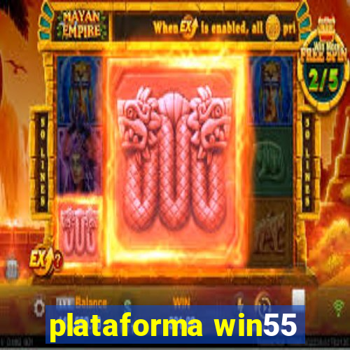 plataforma win55